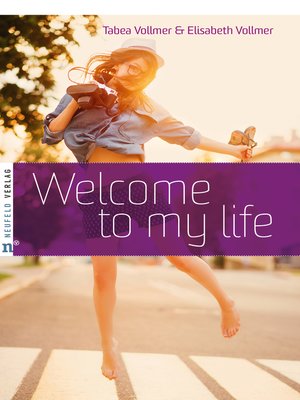 cover image of Welcome to my life